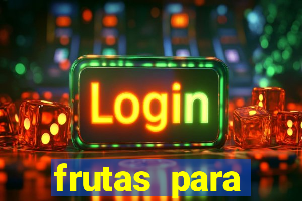 frutas para imprimir e recortar